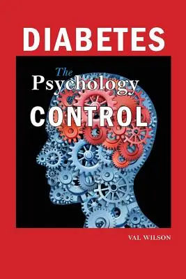 Diabetes: La psicología del control - Diabetes: The Psychology of Control