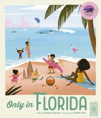 Sólo en Florida: Hechos extraños y maravillosos sobre el Estado del Sol - Only in Florida: Weird and Wonderful Facts about the Sunshine State