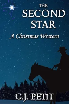 La segunda estrella Un western navideño - The Second Star: A Christmas Western