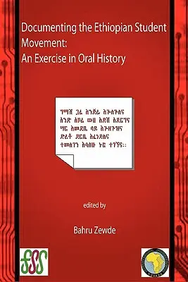 Documentación del movimiento estudiantil etíope. Un ejercicio de historia oral - Documenting the Ethiopian Student Movement. An Exercise in Oral History