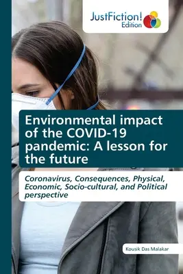 Impacto medioambiental de la pandemia de COVID-19: Una lección para el futuro - Environmental impact of the COVID-19 pandemic: A lesson for the future