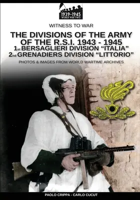 Las divisiones del ejército de la R.S.I. 1943-1945 - Vol. 1 - The divisions of the army of the R.S.I. 1943-1945 - Vol. 1