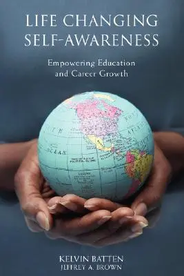 Conciencia de uno mismo que cambia la vida: Potenciar la educación y el crecimiento profesional - Life Changing Self-Awareness: Empowering Education and Career Growth