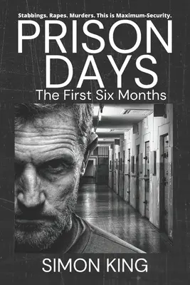 Días de prisión: La colección (Los 6 primeros meses) - Prison Days: The Collection (The First 6 Months)