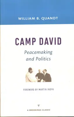 Camp David: pacificación y política - Camp David: Peacemaking and Politics