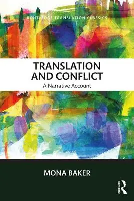 Traducción y conflicto: Un relato narrativo - Translation and Conflict: A narrative account