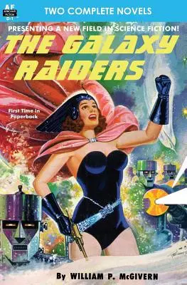 Los Asaltantes de la Galaxia/Estación Espacial nº 1: Novela doble nº 1 - The Galaxy Raiders/Space Station #1: Double Novel #1