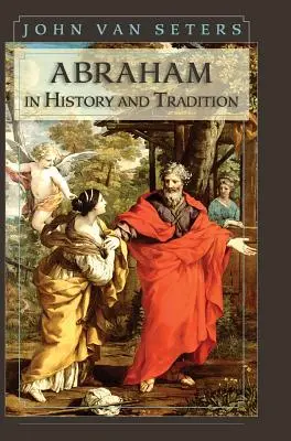 Abraham en la historia y la tradición - Abraham in History and Tradition