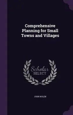 Planificación integral de pequeñas ciudades y pueblos - Comprehensive Planning for Small Towns and Villages