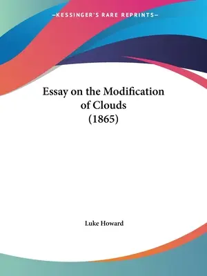 Ensayo sobre la modificación de las nubes (1865) - Essay on the Modification of Clouds (1865)