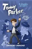 Tommy Parker - ¡El destino te encontrará! - Tommy Parker - Destiny Will Find You!