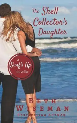 La hija del coleccionista de conchas: A Surf's Up Novella - The Shell Collector's Daughter: A Surf's Up Novella