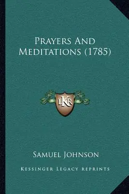 Oraciones y meditaciones (1785) - Prayers And Meditations (1785)