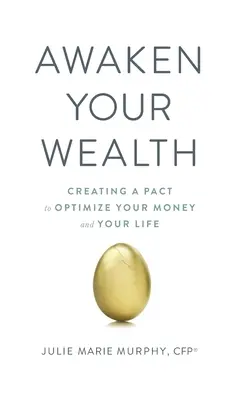 Despierta tu Riqueza: Creando un PACTO para OPTIMIZAR TU DINERO y TU VIDA - Awaken Your Wealth: Creating a PACT to OPTIMIZE YOUR MONEY and YOUR LIFE