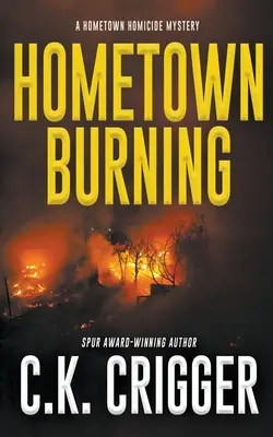 La ciudad en llamas - Hometown Burning