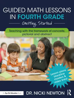 Guided Math Lessons in Fourth Grade: Primeros pasos - Guided Math Lessons in Fourth Grade: Getting Started