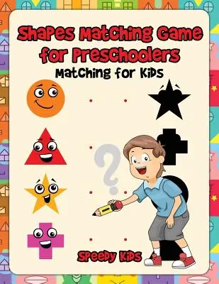 Juego de emparejar formas para preescolares: Emparejar para niños - Shapes Matching Game for Preschoolers: Matching for Kids