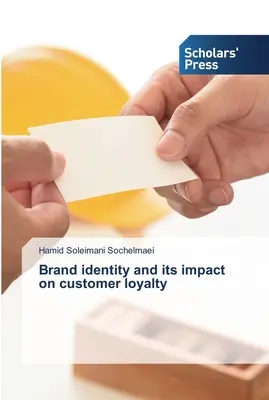La identidad de marca y su impacto en la fidelidad del cliente - Brand identity and its impact on customer loyalty