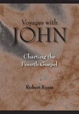 Viajes con Juan: Trazando el mapa del Cuarto Evangelio - Voyages with John: Charting the Fourth Gospel
