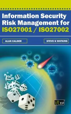 Gestión de riesgos de seguridad de la información para ISO27001/Iso27002 - Information Security Risk Management for ISO27001/Iso27002