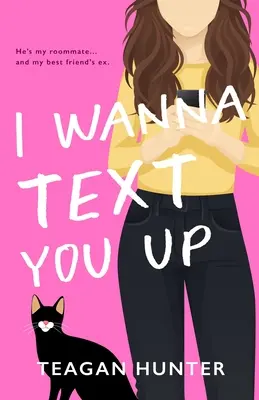 I Wanna Text You Up (Edición especial) - I Wanna Text You Up (Special Edition)