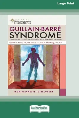 Síndrome de Guillain-Barré: Del diagnóstico a la recuperación (16pt Large Print Edition) - Guillain-Barre Syndrome: From Diagnosis to Recovery (16pt Large Print Edition)