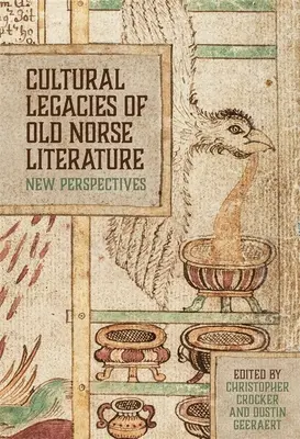 Legados culturales de la literatura nórdica antigua: Nuevas perspectivas - Cultural Legacies of Old Norse Literature: New Perspectives