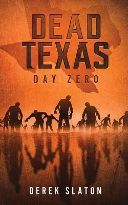 Dead Texas: Día Cero - Dead Texas: Day Zero