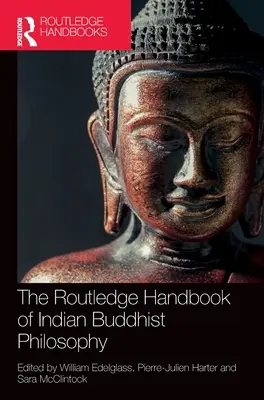 El manual Routledge de filosofía budista india - The Routledge Handbook of Indian Buddhist Philosophy