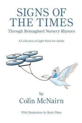 Signos de los tiempos: A través de canciones infantiles reimaginadas - Signs of the Times: Through Reimagined Nursery Rhymes