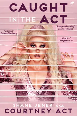 Atrapado en el acto: Memorias de Courtney ACT - Caught in the ACT: A Memoir by Courtney ACT