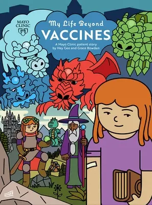 Mi vida más allá de las vacunas: La historia de un paciente de la Clínica Mayo - My Life Beyond Vaccines: A Mayo Clinic Patient Story