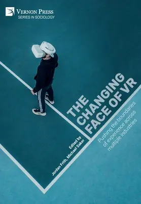 La cara cambiante de la RV: la experiencia se amplía a múltiples sectores - The changing face of VR: Pushing the boundaries of experience across multiple industries