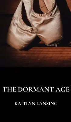 La edad inactiva - The Dormant Age