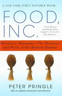 Food, Inc: De Mendel a Monsanto: las promesas y los peligros de la cosecha biotecnológica - Food, Inc.: Mendel to Monsanto--The Promises and Perils of the Biotech Harvest