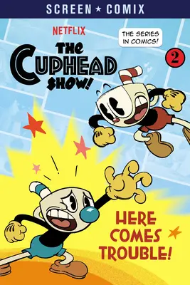 ¡Aquí vienen los problemas! (¡El show de Cuphead!) - Here Comes Trouble! (the Cuphead Show!)