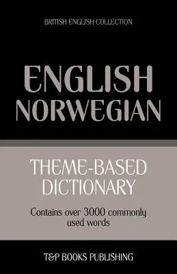 Diccionario temático inglés británico-noruego - 3000 palabras - Theme-based dictionary British English-Norwegian - 3000 words