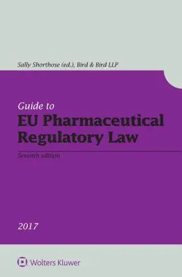 Guía de la legislación farmacéutica reguladora de la UE - Guide to EU Pharmaceutical Regulatory Law