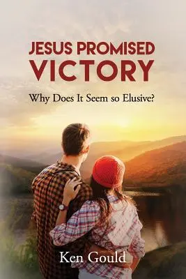 Jesús prometió la victoria: ¿Por qué parece tan difícil de alcanzar? - Jesus Promised Victory: Why Does it Seem so Elusive?
