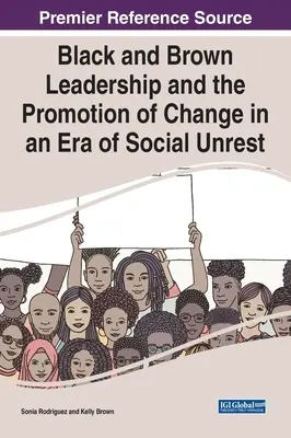 El liderazgo negro y marrón y la promoción del cambio en una época de agitación social - Black and Brown Leadership and the Promotion of Change in an Era of Social Unrest
