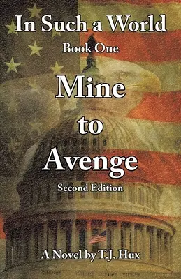 En un mundo así: Mine to Avenge - In Such a World: Mine to Avenge