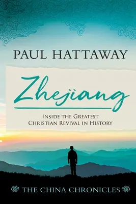 Zhejiang: El mayor renacimiento cristiano de la historia - Zhejiang: Inside the Greatest Christian Revival in History