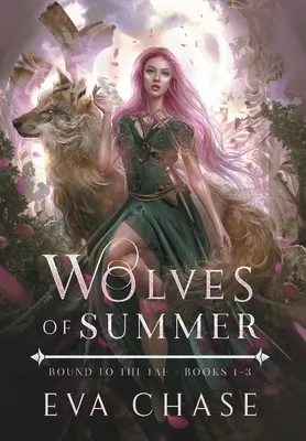 Lobos de verano: Atados a los Fae - Libros 1-3 - Wolves of Summer: Bound to the Fae - Books 1-3