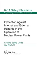 Protección contra riesgos internos y externos en la explotación de centrales nucleares - Protection Against Internal and External Hazards in the Operation of Nuclear Power Plants