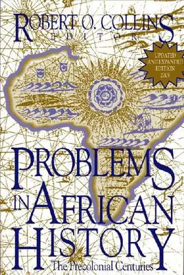 Problemas de la Historia de África: Los Siglos Precoloniales (V. 1) - Problems in African History: The Precolonial Centuries (V. 1)