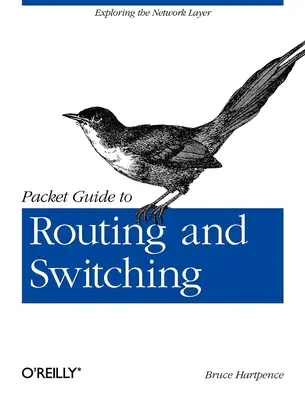 Packet Guide to Routing and Switching: Exploración de la capa de red - Packet Guide to Routing and Switching: Exploring the Network Layer