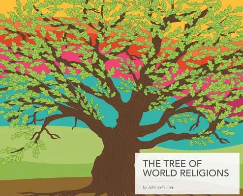 El árbol de las religiones del mundo, segunda edición (tapa dura) - The Tree of World Religions, Second Edition (hardcover)