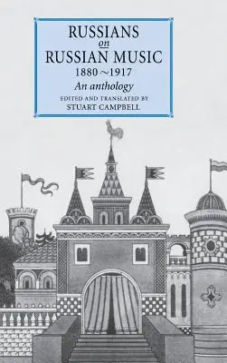 Los rusos en la música rusa, 1880-1917: Antología - Russians on Russian Music, 1880-1917: An Anthology