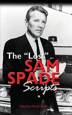 Los guiones perdidos de Sam Spade (tapa dura) - The Lost Sam Spade Scripts (hardback)