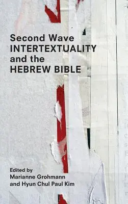 La intertextualidad de la segunda ola y la Biblia hebrea - Second Wave Intertextuality and the Hebrew Bible